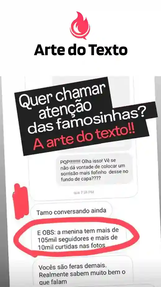 Depoimento: chamando atenção de famosinhas com 105mil seguidores